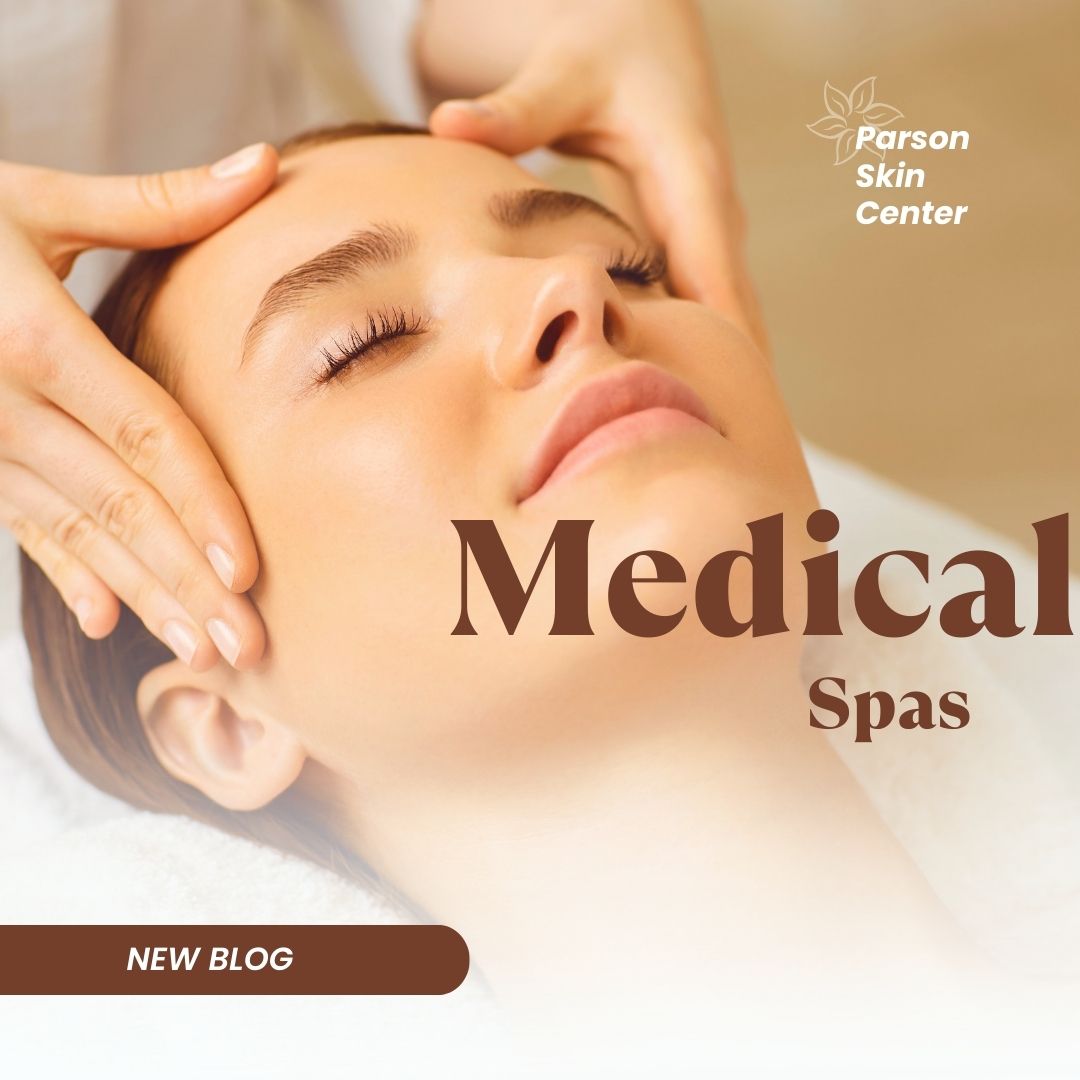 Medical Spa | parson skin center