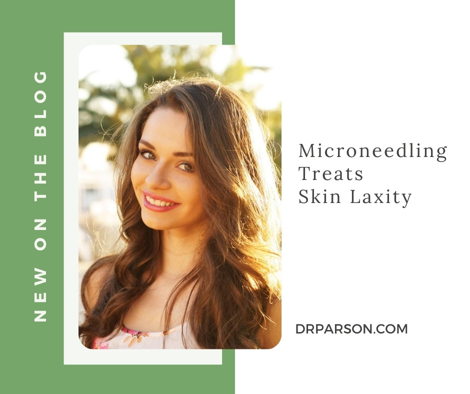 Microneedling Treats Skin Laxity | Dr. Shaun Parson, Scottsdale