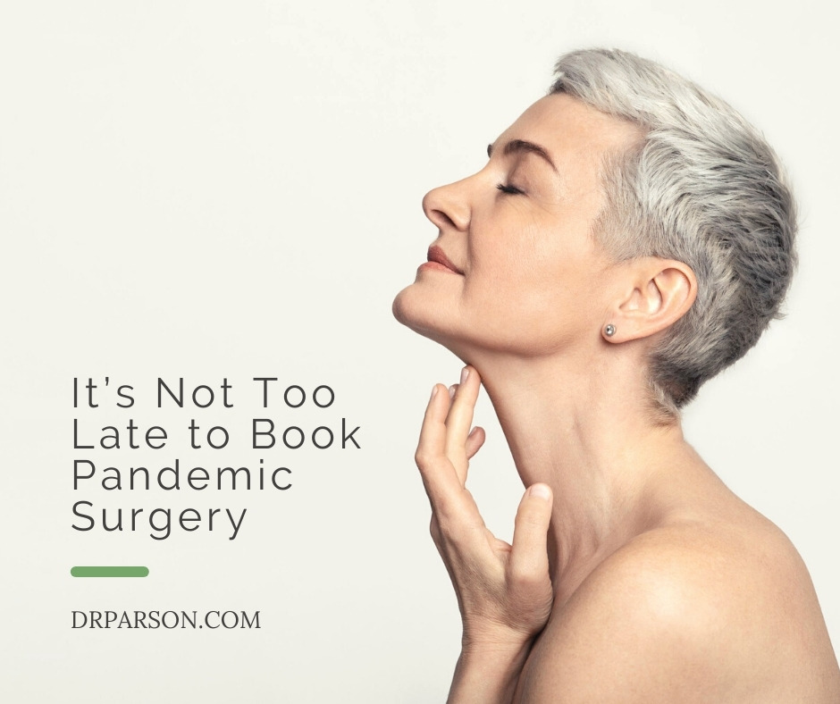 It’s Not Too Late to Book Pandemic Surgery | Dr. Shaun Parson, Scottsdale