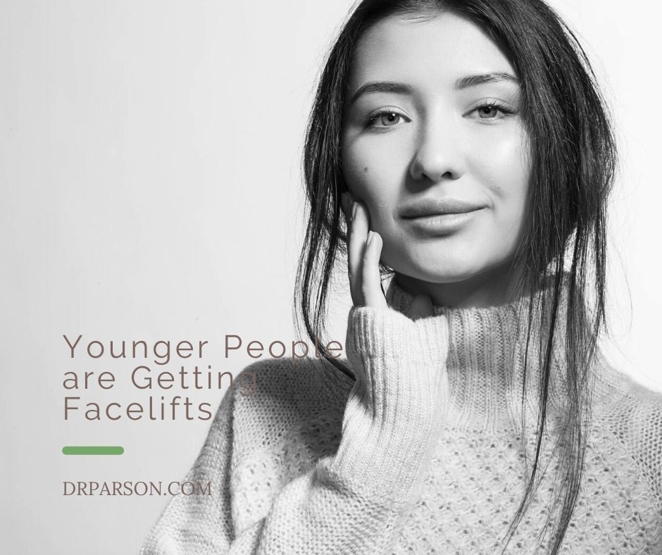 Younger People are Getting Facelifts | Dr. Shaun Parson, Scottsdale