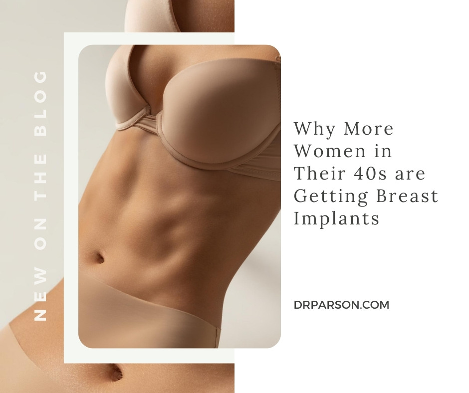 Women in Their 40s get Breast Implants | Dr. Shaun Parson