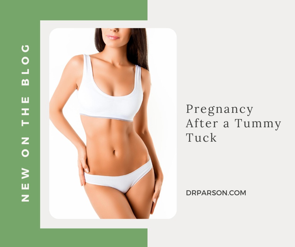 Pregnancy After a Tummy Tuck | Dr. Shaun Parson, Scottsdale