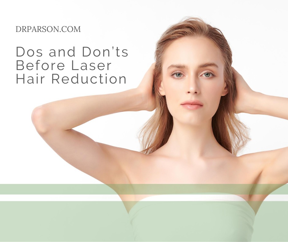 Dos and Don’ts Before Laser Hair Reduction | Dr. Shaun Parson