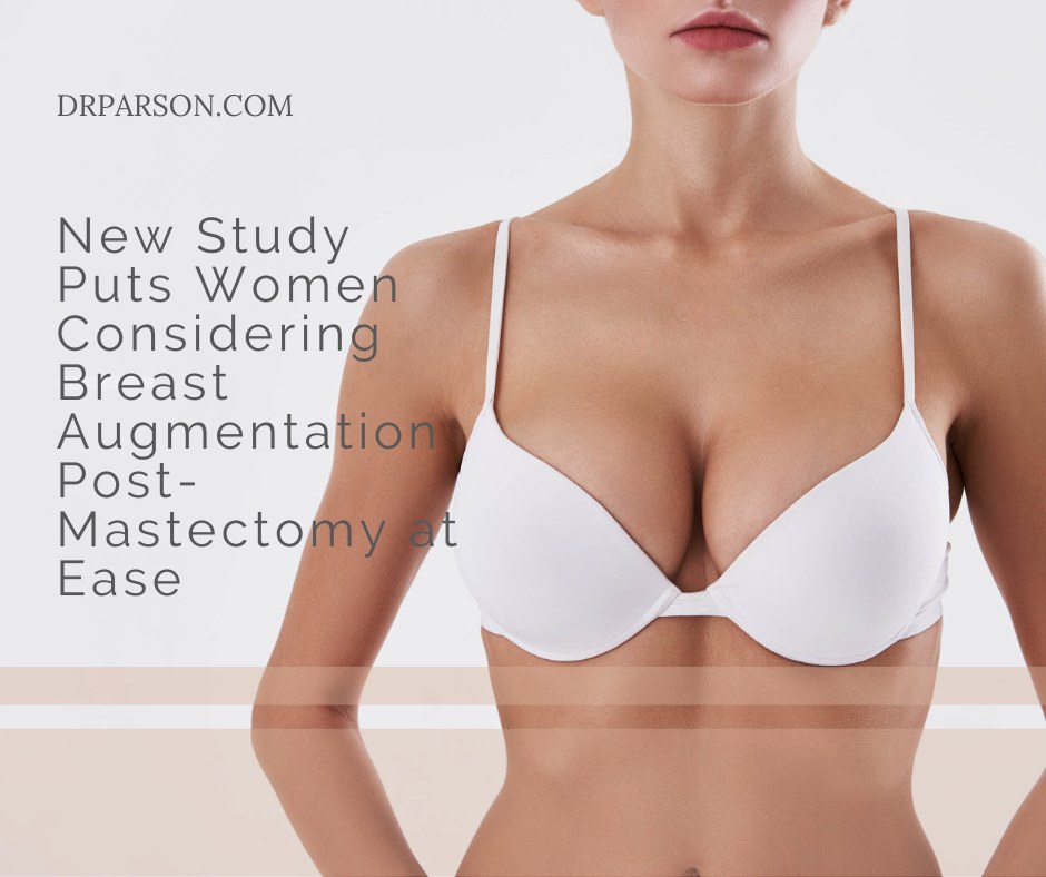 Study Women Considering Breast Aug | Dr. Shaun Parson