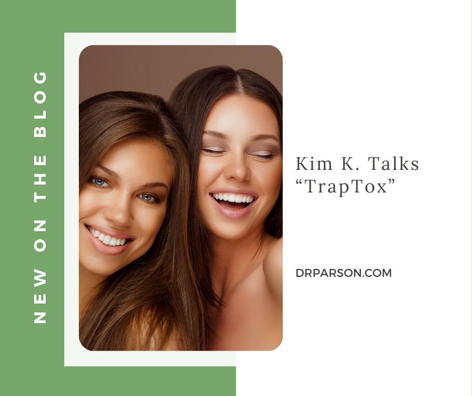 Kim K. Talks “TrapTox” | Dr. Shaun Parson, Scottsdale