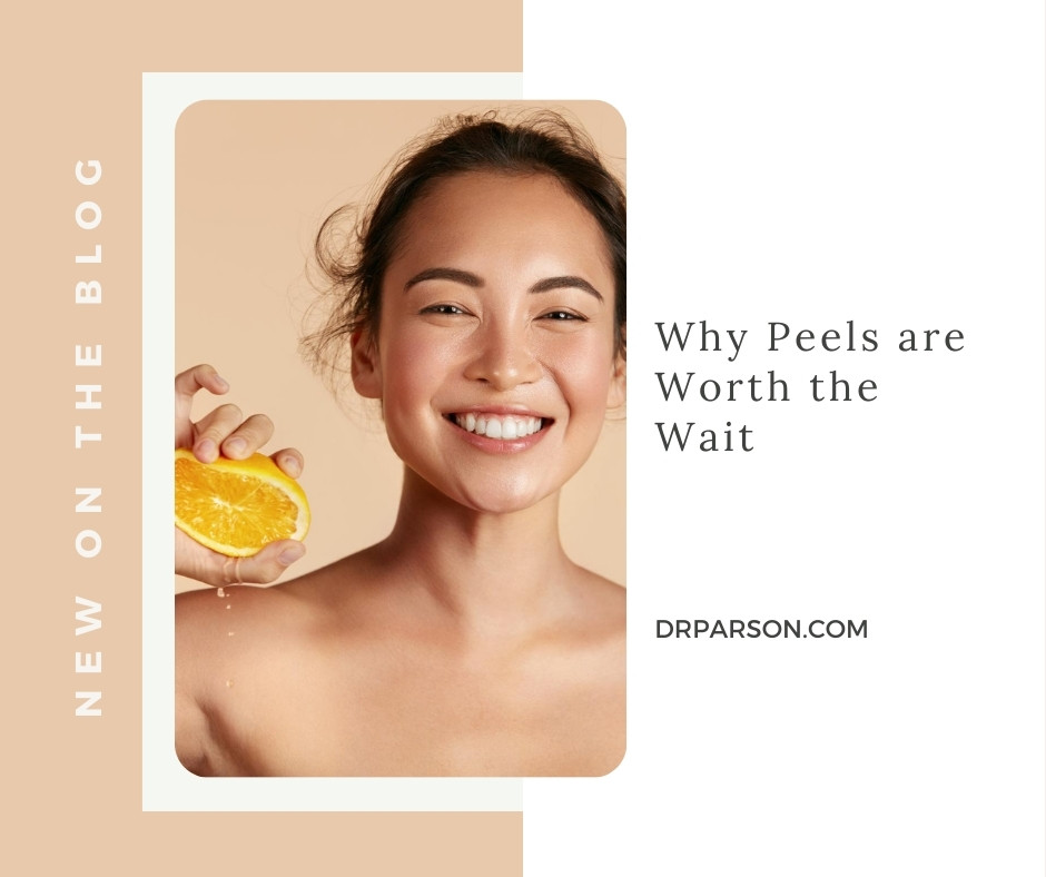 Why Peels are Worth the Wait | Dr. Shaun Parson, Scottsdale