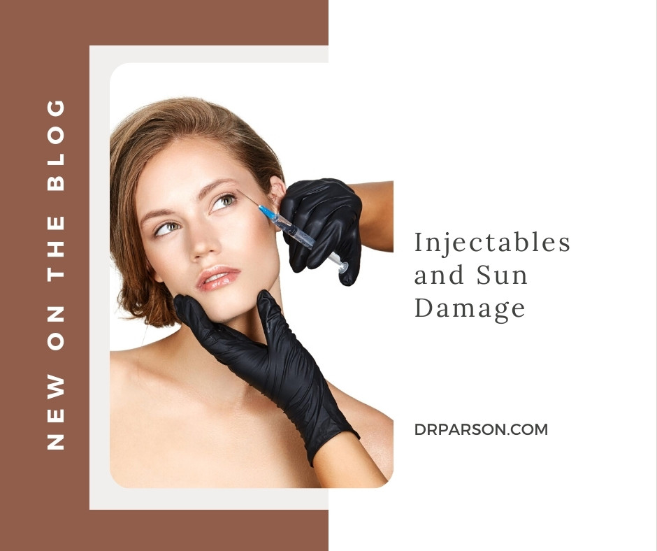 Injectables and Sun Damage | Dr. Shaun Parson, Scottsdale