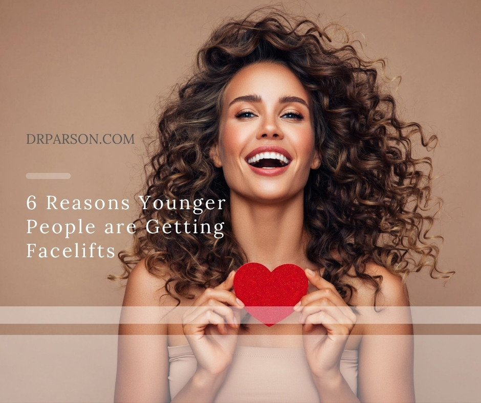 6 Reasons People are Getting Facelifts | Dr. Shaun Parson