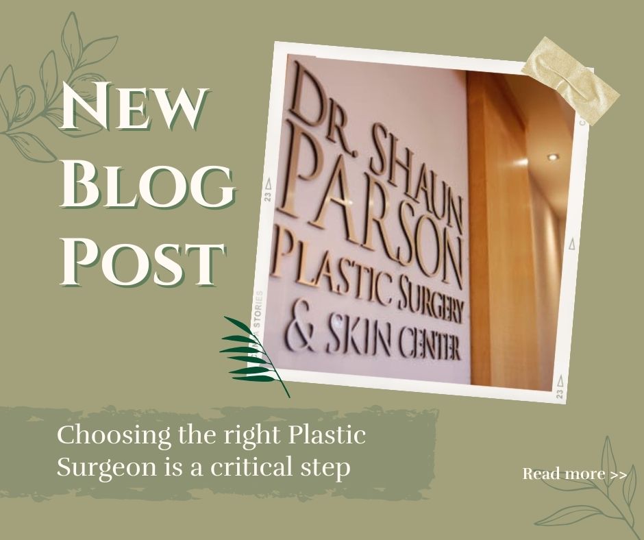 Ideal Plastic Surgeon | Dr. Shaun Parson Plastic Surgery & Skin Center