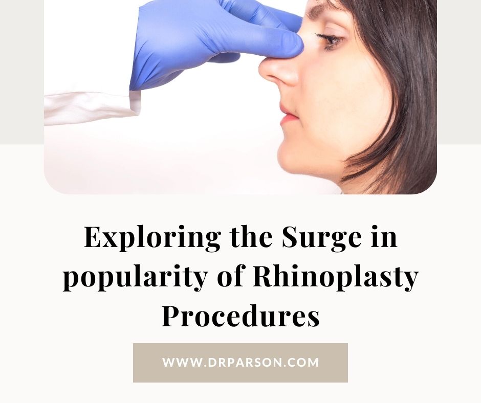 Exploring Surge of Rhinoplasty Popularity | Dr. Shaun Parson