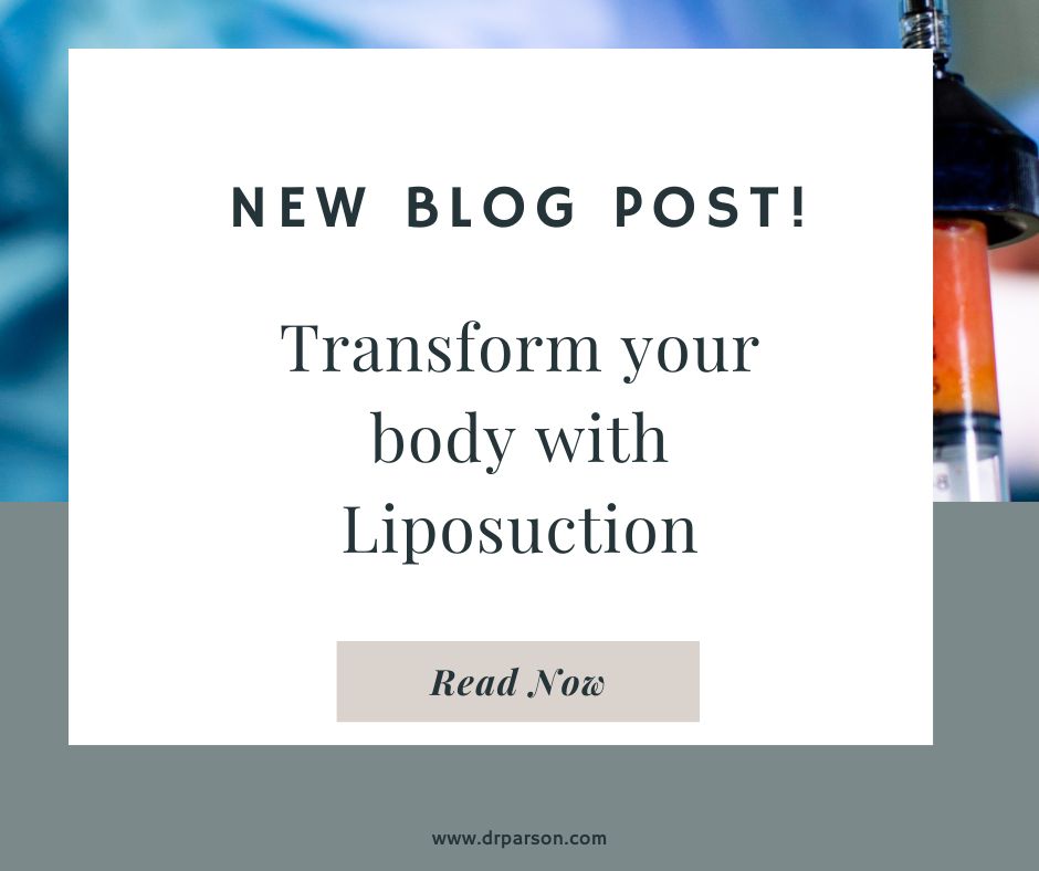 Transform your body with liposuction | Dr. Shaun Parson