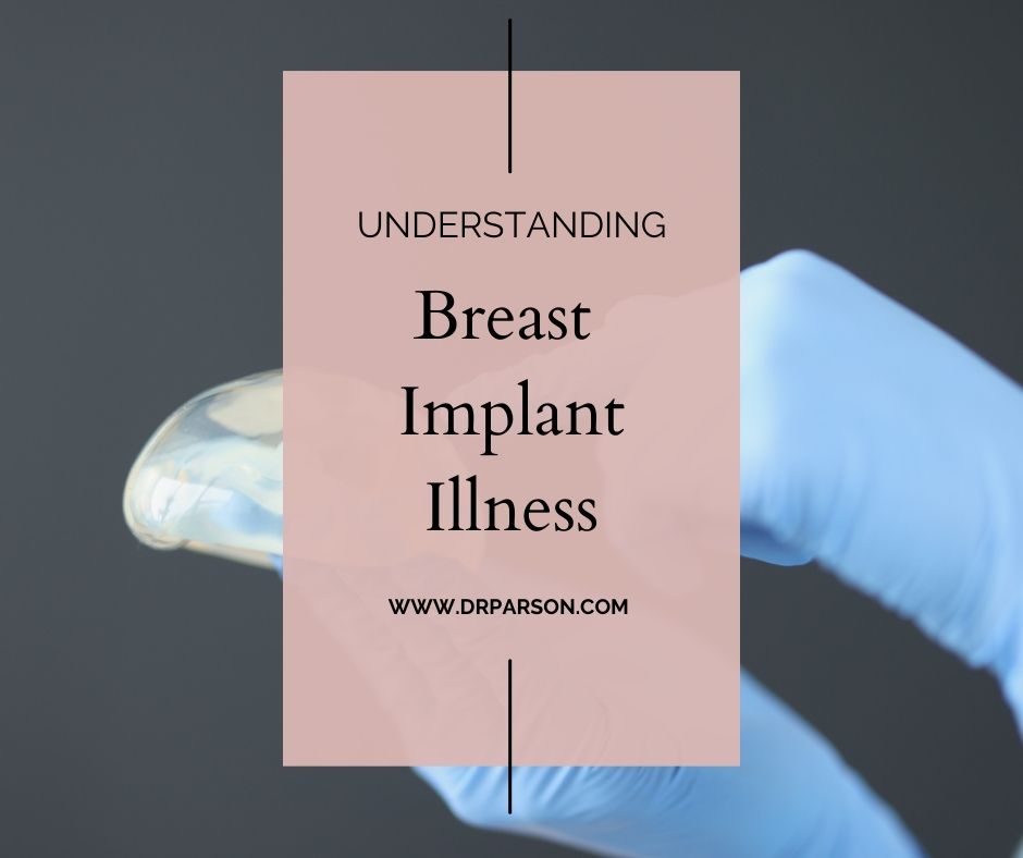 breast implant illness | Dr Shaun Parson